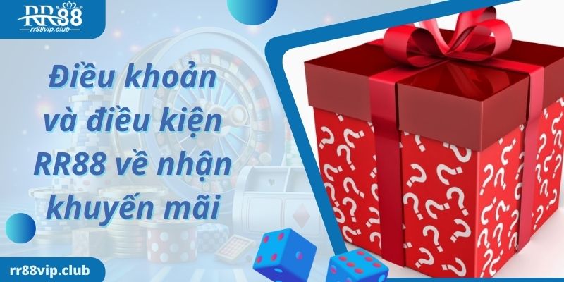 Điều khoản và điều kiện RR88 về nhận khuyến mãi