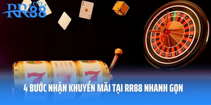 4 bước nhận khuyến mãi tại RR88 nhanh gọn