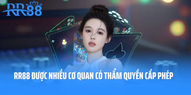 RR88 được nhiều cơ quan có thẩm quyền cấp phép