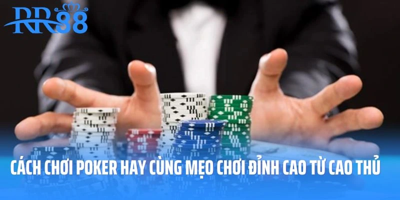 Cách chơi Poker