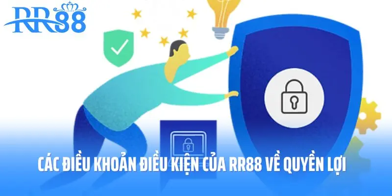 Các điều khoản điều kiện củ RR88 về quyền lợi