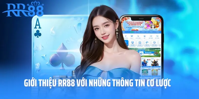 Giới thiệu RR88 với những thông tin cơ lược