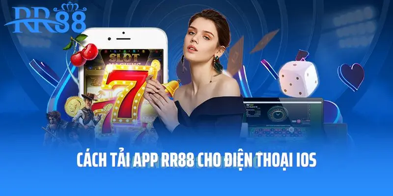 Cách tải app RR88 cho điện thoại iOS